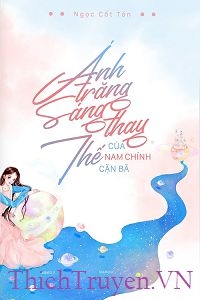 anh-trang-sang-thay-the-cua-nam-chinh-can-ba-thichtruyenvn1.jpg