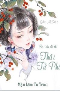 ba-lan-di-thi-thai-tu-phi-1-thichtruyenvn.jpg