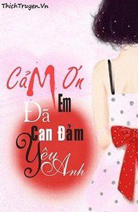 cam-on-em-da-can-dam-yeu-anh-thichtruyenvn.jpg