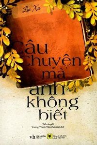 cau-chuyen-ma-anh-khong-biet-1-thichtruyenvn.jpg