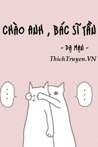 chao-anh-bac-si-tan-1-thichtruyenvn.jpg