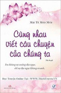 cung-nhau-viet-cau-chuyen-cua-chung-ta-thichtruyenvn.jpg