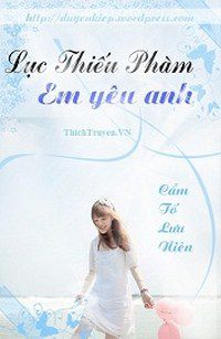 luc-thieu-pham-em-yeu-anh-thichtruyenvn.jpg