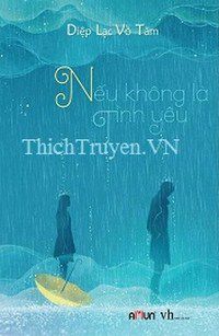 neu-khong-la-tinh-yeu-thichtruyenvn.jpg