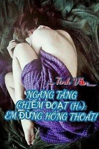 ngang-tang-chiem-doat-em-dung-hong-thoat-1-thichtruyenvn.jpg