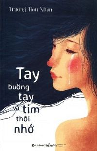 tay-buong-tay-va-tim-thoi-nho-thichtruyenvn.jpg