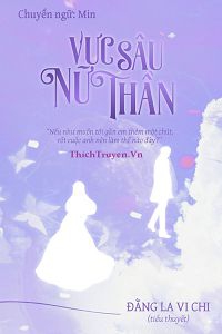 tham-uyen-nu-than-vuc-sau-nu-than-1-thichtruyenvn.jpg