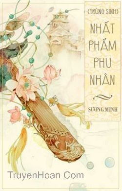 trong-sinh-chi-nhat-pham-phu-nhan.jpg