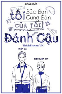 tui-bao-ban-cung-ban-danh-cau-1-thichtruyenvn.jpg