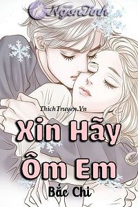 xin-hay-om-em-1-thichtruyenvn.jpg