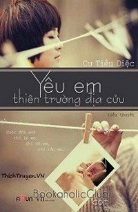 yeu-em-tu-thien-duong-dia-cuu-thichtruyenvn.jpg