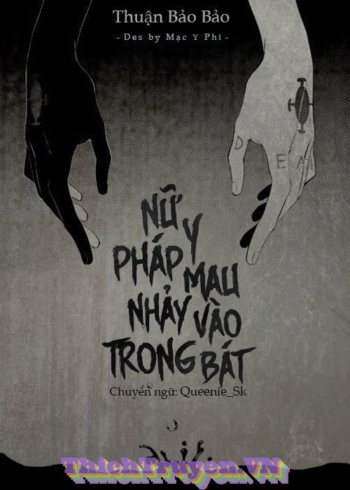 Nữ Pháp Y Mau Nhảy Vào Trong Bát