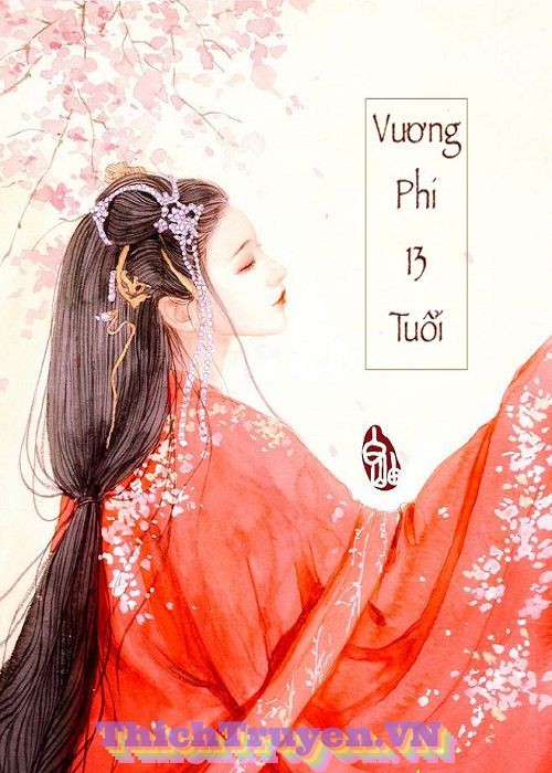 Vương Phi 13 Tuổi