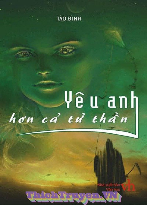 Yêu Anh Hơn Cả Tử Thần